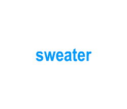 Flashcards: sweater