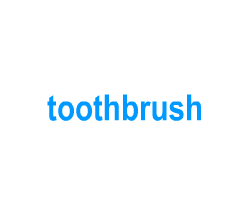 Flashcards: toothbrush